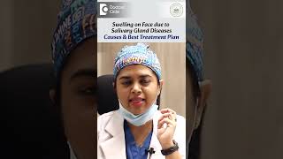 Swelling on Face  SALIVARY GLAND SWELLING Causes amp Treatment  Dr Nishath Sabreen  Doctors Circle [upl. by Nylanna]