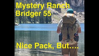 Mystery Ranch Bridger 55 Nice Pack but not for everyone HD 1080p [upl. by Festa]