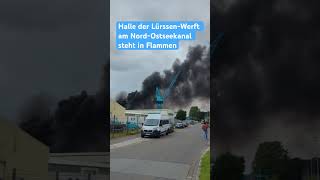 Auf dem Gelände der LürssenWerft am NordOstseeKanal ist ein Feuer ausgebrochen Lürssen feuer [upl. by Eornom]