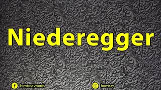 How To Pronounce Niederegger [upl. by Chris]