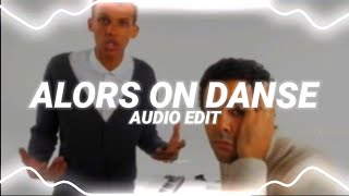 alors on danse  stromae edit audio [upl. by Neeka]