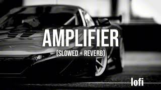 AMPLIFIER SONG SlowedReverbImran khan lofi trending [upl. by Blondy]