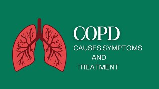 COPD causes symptoms and treatment [upl. by Celisse]