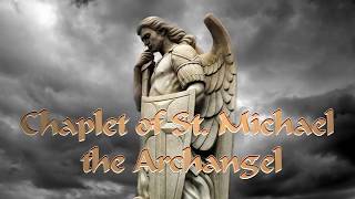 CHAPLET OF ST MICHAEL THE ARCHANGEL [upl. by Elysia]