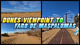 Dunes Viewpoint to Faro de Maspalomas walking tour  Maspalomas Gran Canaria 4k [upl. by Nolyd]