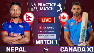 NEPAL VS CANADA XI ONE DAY 1ST PRACTICE MATCH 2024  NEP VS CANADA XI LIVE 1ST OD MATCH 2024 LIVE [upl. by Baptist]