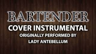 Bartender Cover Instrumental In the Style of Lady Antebellum [upl. by Suzetta]