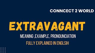 What Does extravagant Means  Meanings And Definitions With extravagant in ENGLISH [upl. by Helmer776]