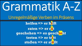 Grammatik  Unregelmäßige Verben im Präsens  Regeln und Beispiele [upl. by Erasme]