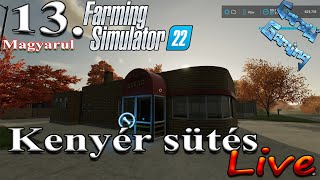 Farming Simulator 22  13 rész Gabona Őrlés amp Kenyér Sütés [upl. by Benis]