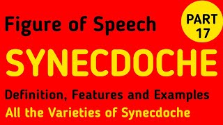 Synecdoche figure of speech  Part 17  Definition and examples of Synecdoche  Rhetoric [upl. by Oralee]