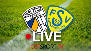 LIVE Carl Zeiss Jena vs FSV Luckenwalde  Regionalliga Nordost  SP14 [upl. by Eaned115]