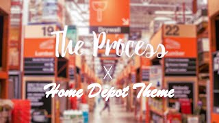 The Process  Lakey Inspired  Home Depot Remix [upl. by Gerdeen]