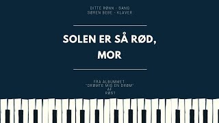 Solen er så rød mor [upl. by Aranahs]