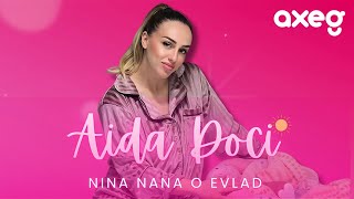 Aida Doci  Nina Nana o Evlad [upl. by Aryas346]