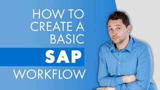 SAP Workflow Training  SAP Business Workflow Tutorial 2020  How to create a basic SAP Workflow [upl. by Haeel655]