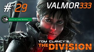 The Division  Ep 29  Nomade  Lets Play FR HD par ValMor333 [upl. by Tram667]