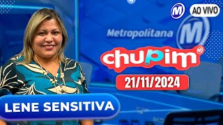 LENE SENSITIVA  CHUPIM METROPOLITANA  21112024 [upl. by Ativ]