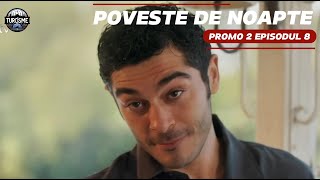 Poveste de noapte ep 8 PROMO 2 subtitrat in română  Seriale turcesti 2024 [upl. by Kciregor289]