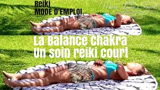 Un soin énergétique Reiki Usui en 7 minutes La balance chakra Relaxation garantie [upl. by Messab]