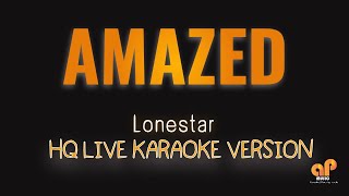 AMAZED  Lonestar HQ KARAOKE VERSION [upl. by Towers]