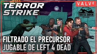 🔥TERRORSTRIKE VALVE FILTRA EL PRECURSOR DE LEFT 4 DEAD ACTUALIZADO [upl. by Bowers38]