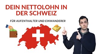 Dein neuer Nettolohn für die Schweiz 📊 Berechnung für Personen mit einer BBewilligung [upl. by Furie238]