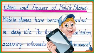 Uses and Abuses of Mobile 📱 Phones  Essay on Uses and Abuses of Mobile Phones Teaching World [upl. by Werd]