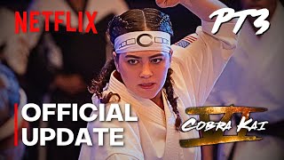 NEW Cobra Kai Season 6 PART 3 Official UPDATE [upl. by Tama438]