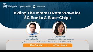 Riding The Interest Rate Wave for SG Banks amp BlueChips [upl. by Leelah851]