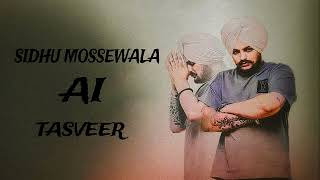 TASVEER  SIDHU MOOSEWALA SIDHU AI VOICE  NIRVAIR PANNU  MUSIC IRON BEATZ [upl. by Sirhc]