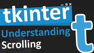 Understanding scrolling in tkinter [upl. by Kcirddahc]