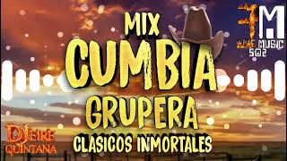 Cumbia Grupera Mix Buenas Épocas Clasicos Inmortales 🔥djfirequintana [upl. by Notlrahc639]