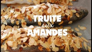 La Recette Hup Chef de la Truite aux Amandes [upl. by Tewfik]