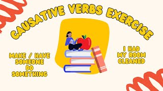 Causative Verbs Exercise 1 [upl. by Ylliw]