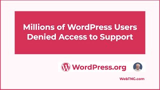 Millions Denied Access to WordPress Support [upl. by Donnie]