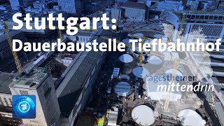 Stuttgart Dauerbaustelle Tiefbahnhof  tagesthemen mittendrin [upl. by Karlen485]