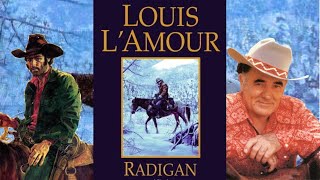 Radigan  Louis LAmour  Mack Makes Audiobooks [upl. by Lavina950]