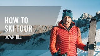 How to Ski Tour  4 Downhill Technique  Tutorial  DYNAFIT [upl. by Notneiuq545]