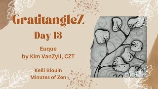 GratitangleZ 2024  Beginner Zentangle®  Day 13  Euque [upl. by Liatris]