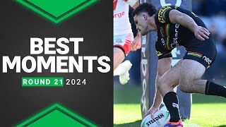 NRL 2024  Best Moments  Round 21 [upl. by Hannad373]