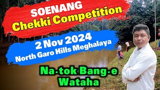 Soenang Chekki Competition  Na·tok Wataha  2 November 2024 Sonibar [upl. by Emmey818]