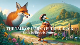 The Tale of Jemima Puddle Duck by Beatrix Potter beatrixpotter childsimagination [upl. by Krein693]