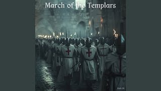 March of the Templars [upl. by Nies]