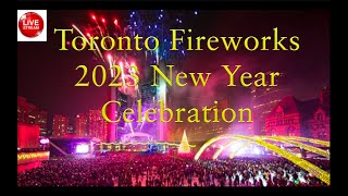 2023 TORONTO NEW YEARS EVE FIREWORKS DISPLAY [upl. by Mainis393]