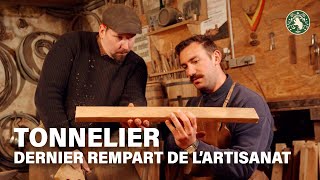 Tonnelier  Dernier rempart de l’artisanat [upl. by Oiramd740]