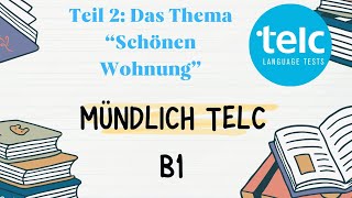 Mündlich Telc B1 das thama  schönen Wohnung [upl. by Hesther]