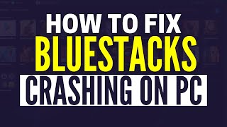 How To Fix Bluestacks 5 Crash Problem [upl. by Engapmahc458]