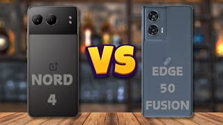 ONEPLUS NORD 4 VS MOTOROLA EDGE 50 FUSION  FULL COMPARISON 🔥 [upl. by Madeline482]