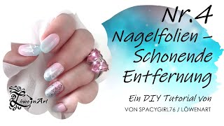 Nagelfolien schonend entfernen  Spacygirl76 [upl. by Ailet]